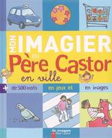 Mon imagier du pere castor en ville