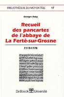 Recueil des pancartes de l'Abbaye de La Ferté-sur-Grosne 1113-1178