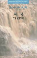 YI KING (EDITION BILINGUE CHINOIS - FRANCAIS)