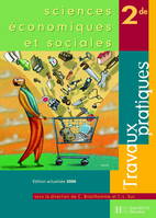 Sciences Economiques et Sociales 2de - Travaux Pratiques - édition 2006