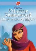 Princesse Zoumouroud - Onze contes de sagesse, onze contes de sagesse