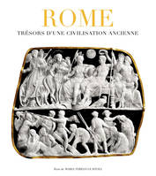 Rome - Trésors d'une civilisation ancienne