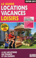 Le Guide locations vacances loisirs 2013