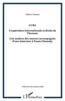 Cuba, Coopération internationale et droits de l'homme - Une analyse des sources accompagnée d'une interview à Noam Chomsky