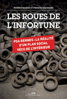 Les roues de l'infortune - PSA Rennes