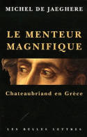 Le Menteur magnifique, Chateaubriand en Grèce