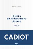 Histoire de la littérature récente (Tome 2)