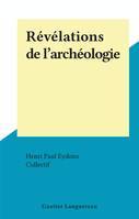 Révélations de l'archéologie