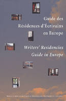 Guide des résidences d'écrivains en Europe