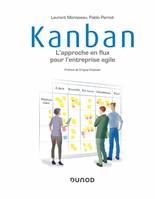 Kanban - L'approche en flux pour l'entreprise agile, L'approche en flux pour l'entreprise agile