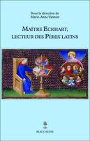 Maître Eckhart, lecteur des Pères latins