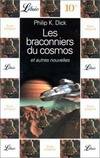 Braconniers du cosmos et autres nouvelles (Les), et autres nouvelles