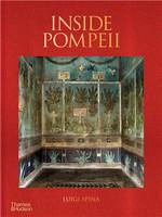 Luigi Spina Inside Pompeii /anglais