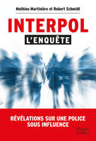 Interpol : l'enquête, Révélations sur une police sous influence