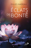 ÉCLATS DE BONTÉ