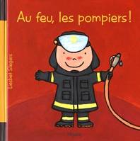 Les petits métiers, AU FEU LES POMPIERS !