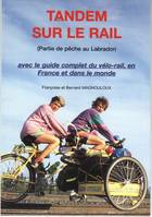 Tandem sur le rail, Partie de pêche au Labrador