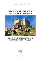Récits du Retourtour et Contes du Haut-Pas, Suivi de Vingt Varias pour une Géopoétique du Vivarais