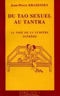 Du tao sexuel au tantra, La voie de la suprême lumière