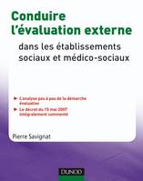 Conduire l'évaluation externe dans les établissements sociaux et médico-sociaux