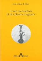 Traité du haschich et des plantes magiques