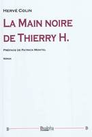 La main noir de thierry h.