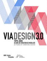 Viadesign 3.0 / 1979-2009, 30 ans de création de mobilier = 30 years of furniture design, 1979-2009