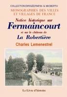 Notice historique sur Fermaincourt et sur le château de La Robertière