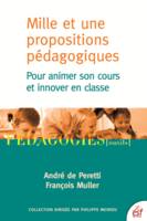 1001 propositions pédagogiques pour animer son cours et innover en classe