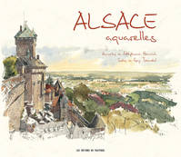 Alsace Aquarelles, aquarelles