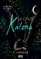 La Chute de Kalona : inédit Maison de la Nuit