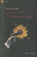 La dernière toile de Van Gogh - roman, roman
