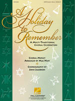 A Holiday to Remember (Medley), A Multi-Traditional Choral Celebration