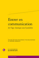 Entrer en communication de l'âge classique aux Lumières, de l'âge classique aux Lumières