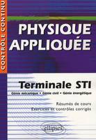 Physique appliquée - Terminale STI - Génie mécanique, génie civil, génie énergétique, génie mécanique, génie civil, génie énergétique