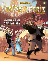 Les enquêtes de Victor Legris - Mystère rue des Saints-Pères