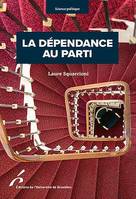 La dépendance au parti, Conquérir, exercer et conserver son mandat parlementaire en France