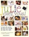 Julie chez vous !