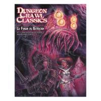 Dungeon Crawl Classics 11: Le Fanum du batracien, Le Fanum du batracien