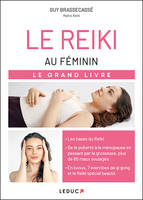 Reiki au féminin – le Grand Livre