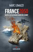 France 2050, RCP8.5 Le scénario noir du climat