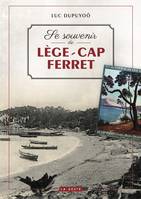 Se souvenir de Lège-Cap-Ferret