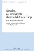 Généalogie des mouvements altermondialistes en Europe, Une perspective comparée