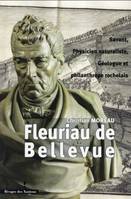 Feuriau de Bellevue, Savant, physicien naturaliste, géologue et philanthrope rocherais