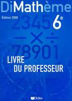 Dimathème 6e éd 2000  livre du professeur, livre du professeur