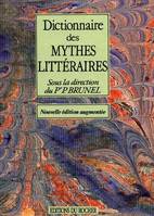 Dictionnaire des mythes littéraires