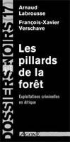 Les Pillards de la Foret, Exploitations Criminelles en Afrique