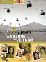 J'ai vécu la guerre du Vietnam, 1961-1975
