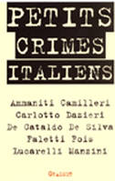 Petits crimes italiens, nouvelles