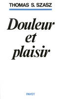 Douleur et plaisir, étude des sensations corporelles